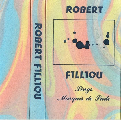 fusetron FILLIOU, ROBERT, Sings Marquis de Sade