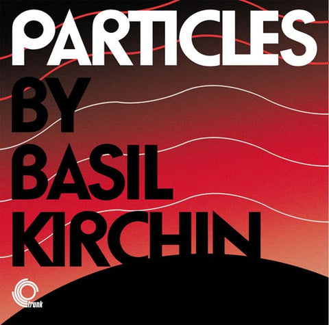 fustron KIRCHIN, BASIL, Particles