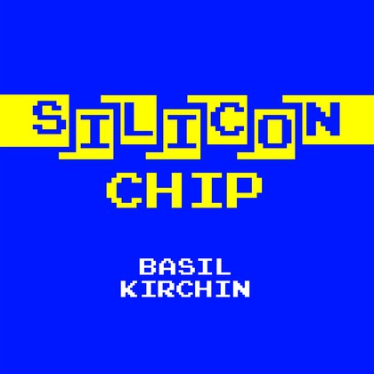 fusetron KIRCHIN, BASIL, Silicon Chip