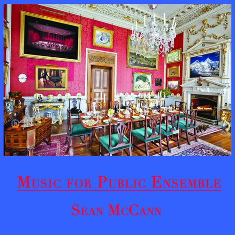 fusetron MCCANN, SEAN, Music for Public Ensemble