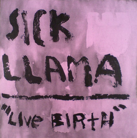fustron SICK LLAMA, Live Birth