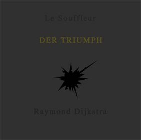 fustron DIJKSTRA, RAYMOND, Der Triumph - Artwork Edition