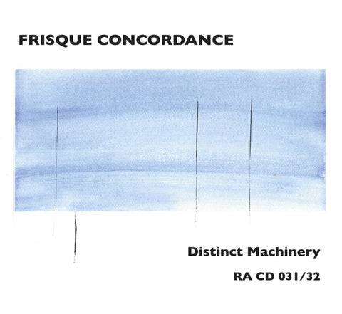 FRISQUE CONCORDANCE (GEORG GRAEWE/JOHN BUTCHER/WILBERT DE JOODE/MARK SANDERS) - Distinct Machinery