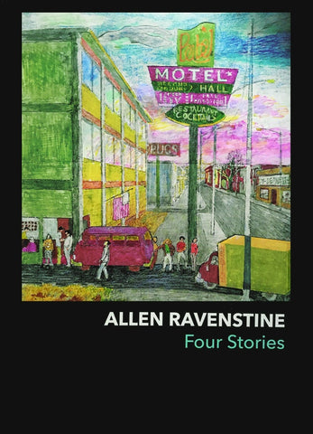 RAVENSTINE, ALLEN - Four Stories