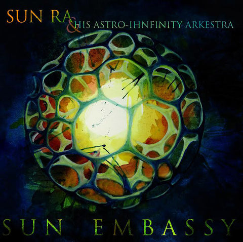 SUN RA & HIS ASTRO-IHNFINITY ARKESTRA - Sun Embassy