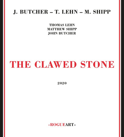 BUTCHER/THOMAS LEHN/MATTHEW SHIPP, JOHN - The Clawed Stone