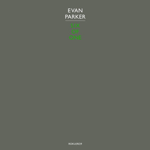 PARKER, EVAN - Six of One