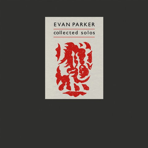 PARKER, EVAN - Collected Solos