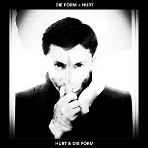 DIE FORM - Die Form ÷ Hurt (Clear Vinyl)