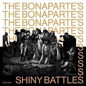 BONAPARTE'S, THE - Shiny Battles (Clear Vinyl)