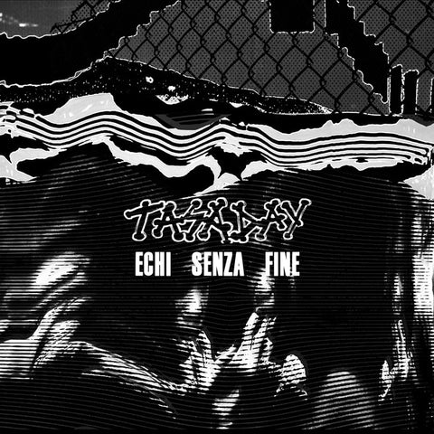 TASADAY - Echi Senza Fine