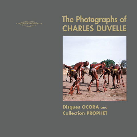 DUVELLE AND HISHAM MAYET, CHARLES - The Photographs of Charles Duvelle: Disques Ocora and Collection Prophet