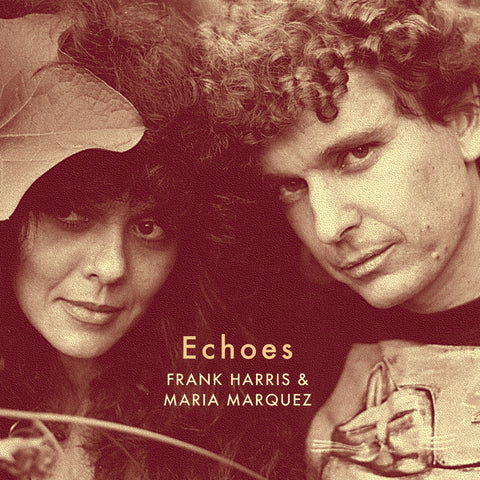 HARRIS, FRANK & MARIA MARQUEZ - Echoes
