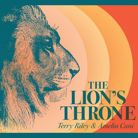RILEY, TERRY & AMELIA CUNI - The Lion's Throne