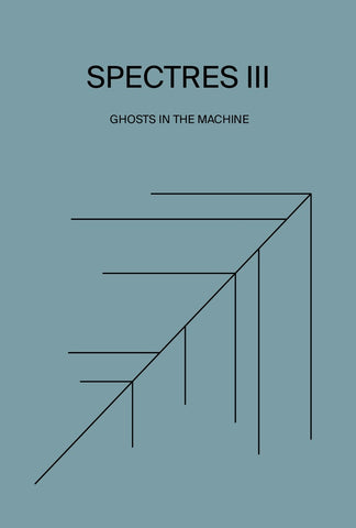 SPECTRES - Spectres III Ghosts in the Machine