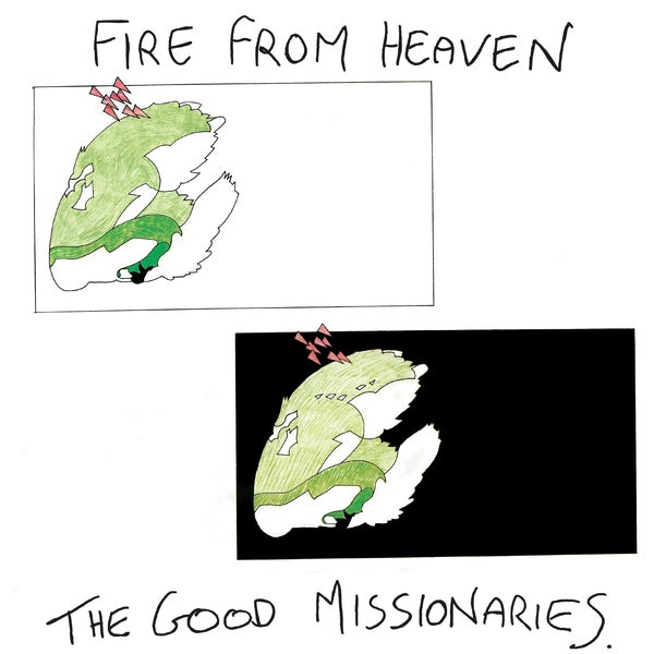 GOOD MISSIONARIES, THE - Fire From Heaven