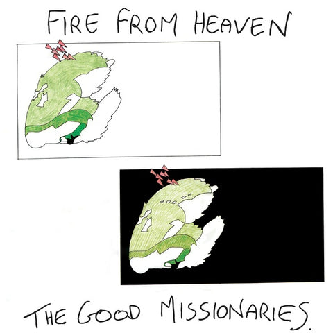 GOOD MISSIONARIES, THE - Fire From Heaven