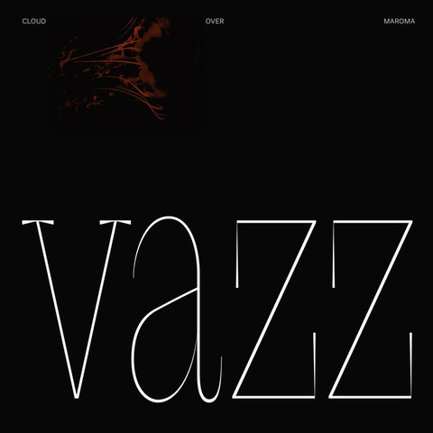 VAZZ - Cloud Over Maroma