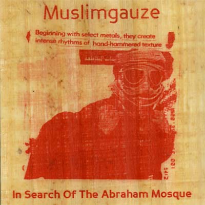 MUSLIMGAUZE - In Search Of The Abraham Mosque