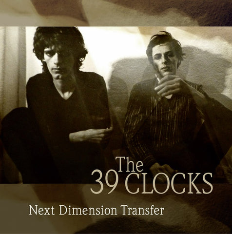 39 CLOCKS, THE - Next Dimension Transfer