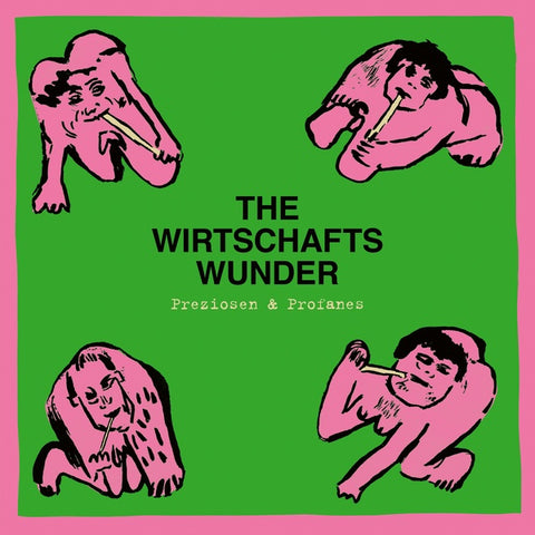 WIRTSCHAFTSWUNDER, THE - Preziosen & Profanes (Singles & Raritaten 1980-1981)