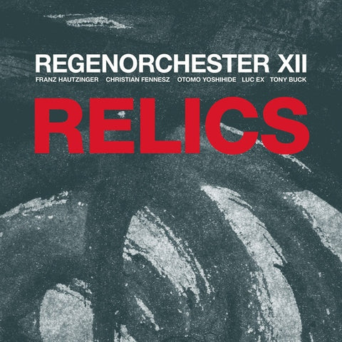 REGENORCHESTER XII - Relics