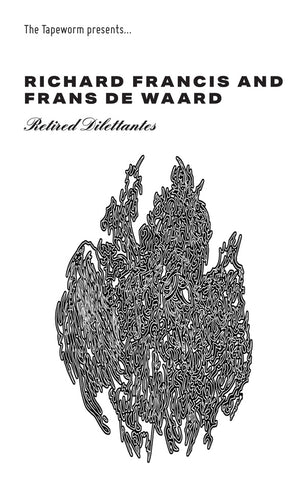 FRANCIS & FRANS DE WAARD, RICHARD - Retired Dilettantes