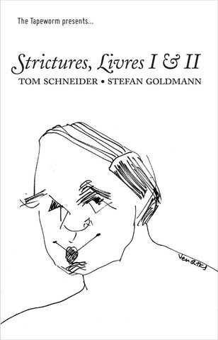SCHNEIDER & STEFAN GOLDMANN, TOM - Strictures, Livres I & II