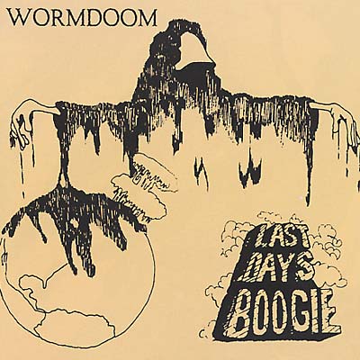 WORMDOOM - Last Days Boogie