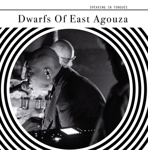 DWARFS OF EAST AGOUZA, THE - Speaking In Tongues