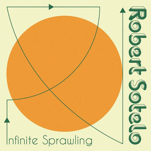 SOTELO, ROBERT - Infinite Sprawling