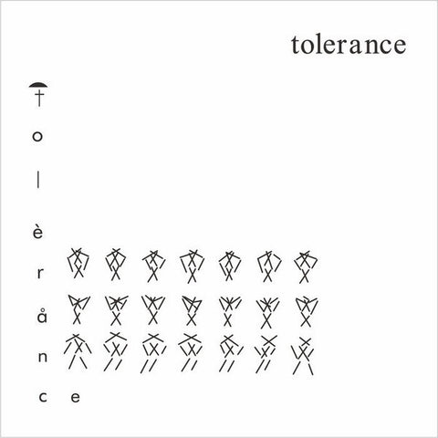 TOLERANCE - Tolerance
