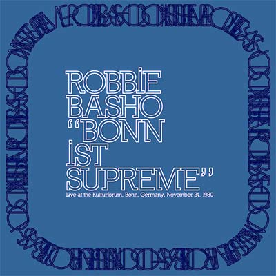 BASHO, ROBBIE - Bonn Ist Supreme