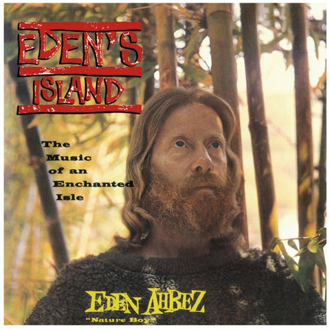 AHBEZ, EDEN - Eden's Island: The Music Of An Enchanted Isle