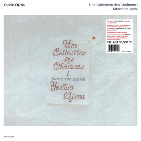 OJIMA, YOSHIO - Une Collection des Chainons I: Music for Spiral