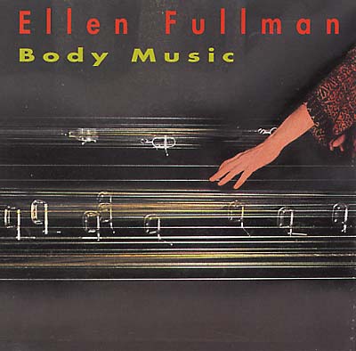 FULLMAN, ELLEN - Body Music