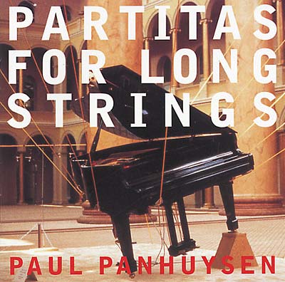 PANHUYSEN, PAUL - Partitas for Long Strings