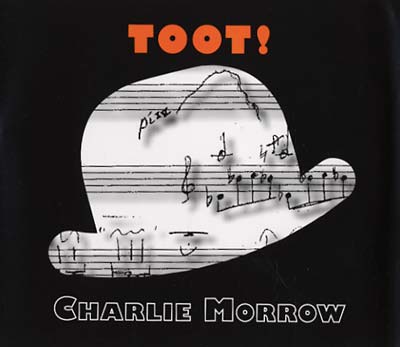 MORROW, CHARLIE - Toot!