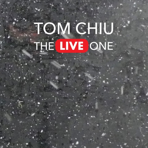 CHIU, TOM - The Live One