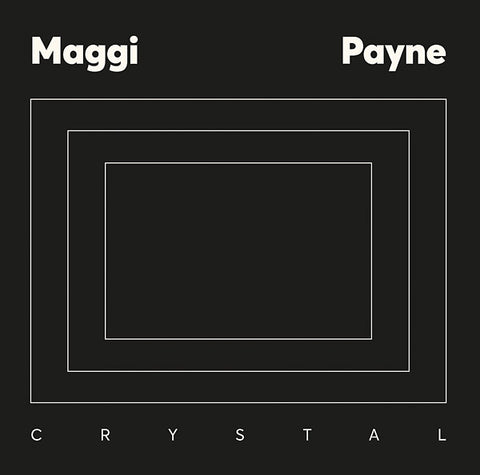 PAYNE, MAGGI - Crystal