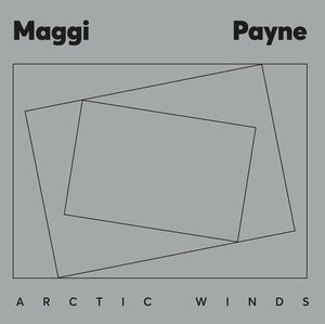 PAYNE, MAGGI - Arctic Winds