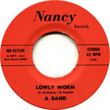 A BAND - Lowly Worm/No Love