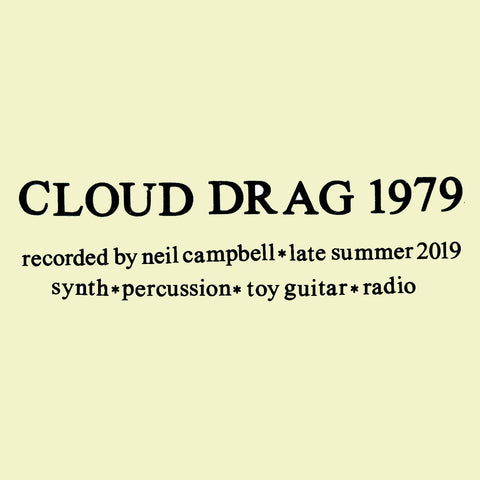 CAMPBELL, NEIL - Cloud Drag 1979