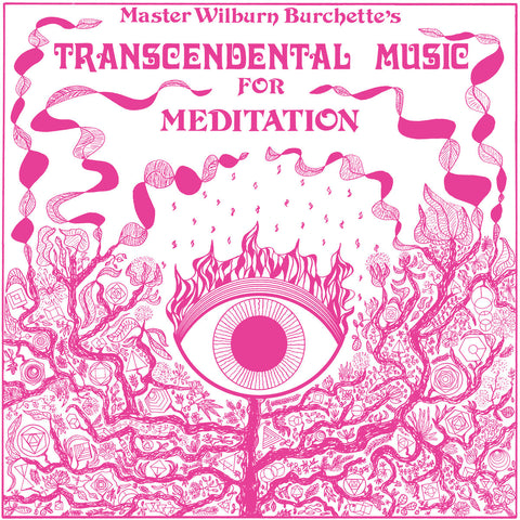 BURCHETTE, MASTER WILBURN - Transcendental Music for Meditation