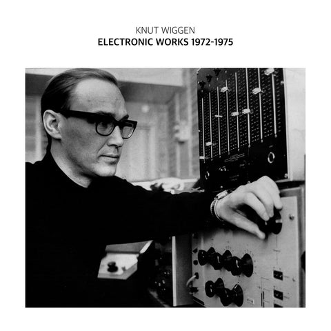 WIGGEN, KNUT - Electronic Works 1972-1975