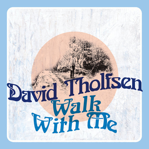 THOLFSEN, DAVID - Walk With Me