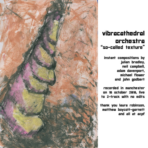 VIBRACATHEDRAL ORCHESTRA - So-Called Texture