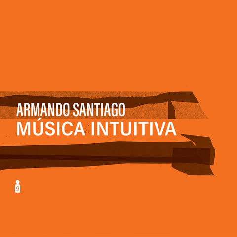 SANTIAGO, ARMANDO - Música Intuitiva