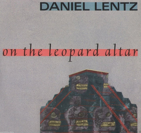 DANIEL LENTZ - On The Leopard Altar
