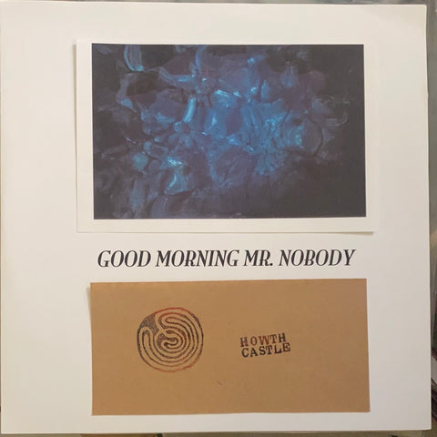 HOWTH CASTLE - Good Morning Mr. Nobody